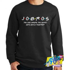 JoBros The One Where The Band Gets Back Together Sweatshirt