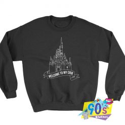 Welcome To My Crib Disney Castle Sweatshirt