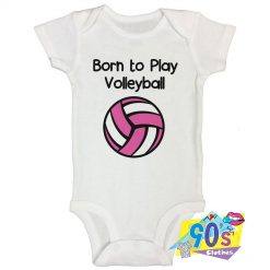 Born To Play Volleyball Baby Onesie