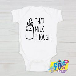 The Milk Though Baby Onesie