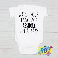 Watch your language Asshole Baby Onesie