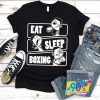 Eat Sleep Boxing T shirt