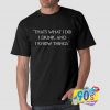 Game of Thrones Quotes T shirt