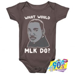 What Would MLK Do Baby Onesie