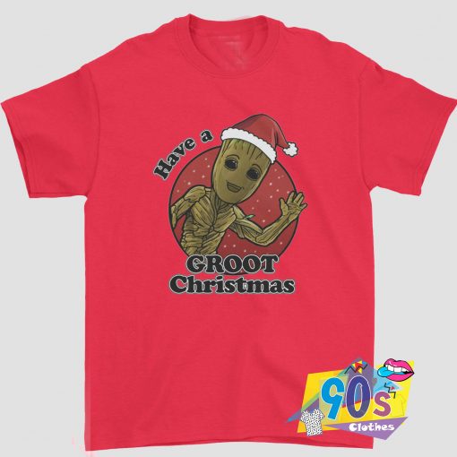 Funny Have A Groot Christmas T shirt
