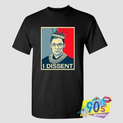 I Dissent Ruth Bader Ginsburg T shirt