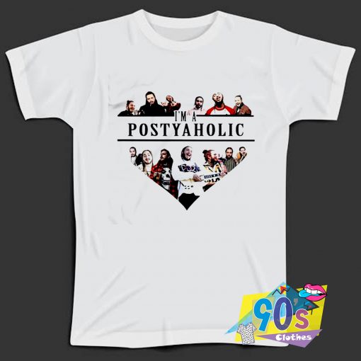 I’m A Postyaholic Post Malone Heart T Shirt