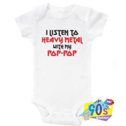 Baby Gift I Listen Heavy Metal With My Pop Pop Onesie