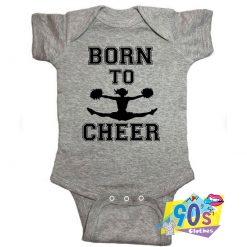 Funny Born To Cheer Cute Baby Onesies