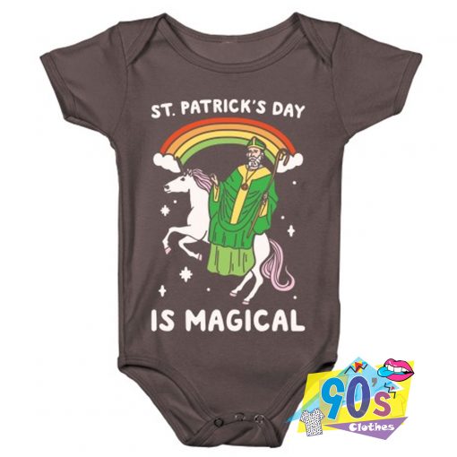 Funny St Patricks Day Is Magical Baby Onesie