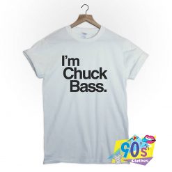 Im Chuck Bass Cute Tumblr Graphic T Shirt