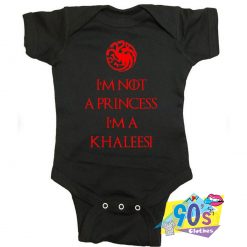 Im Not Princess Im A Khaleesi GOT Baby Onesies