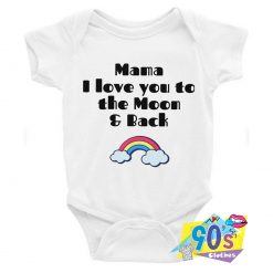 Mama I Love You To The Moon And Back Baby Onesie
