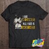 No Changes All I See Is Racist Faces T Shirt
