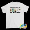 Star Wars May The Mouse Be With You T Shirt