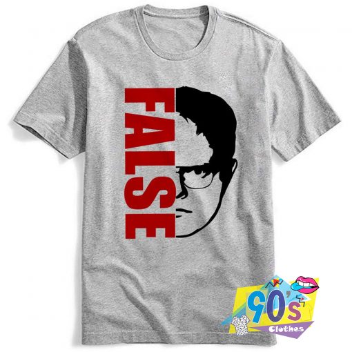 The Office False Dwight Schrutes Funny T Shirt