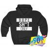Dope Shit Only Unisex Streetwear Hoodie