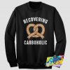 Recovering Carboholic Sweatshirt