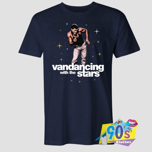 Vandancing with the Stars T Shirt