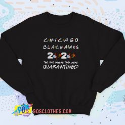 Chicago Blackhawks 2020 Quarantined Vintage Sweatshirt