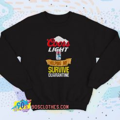 Coors Light Helping Me Survive Quarantine Vintage Sweatshirt