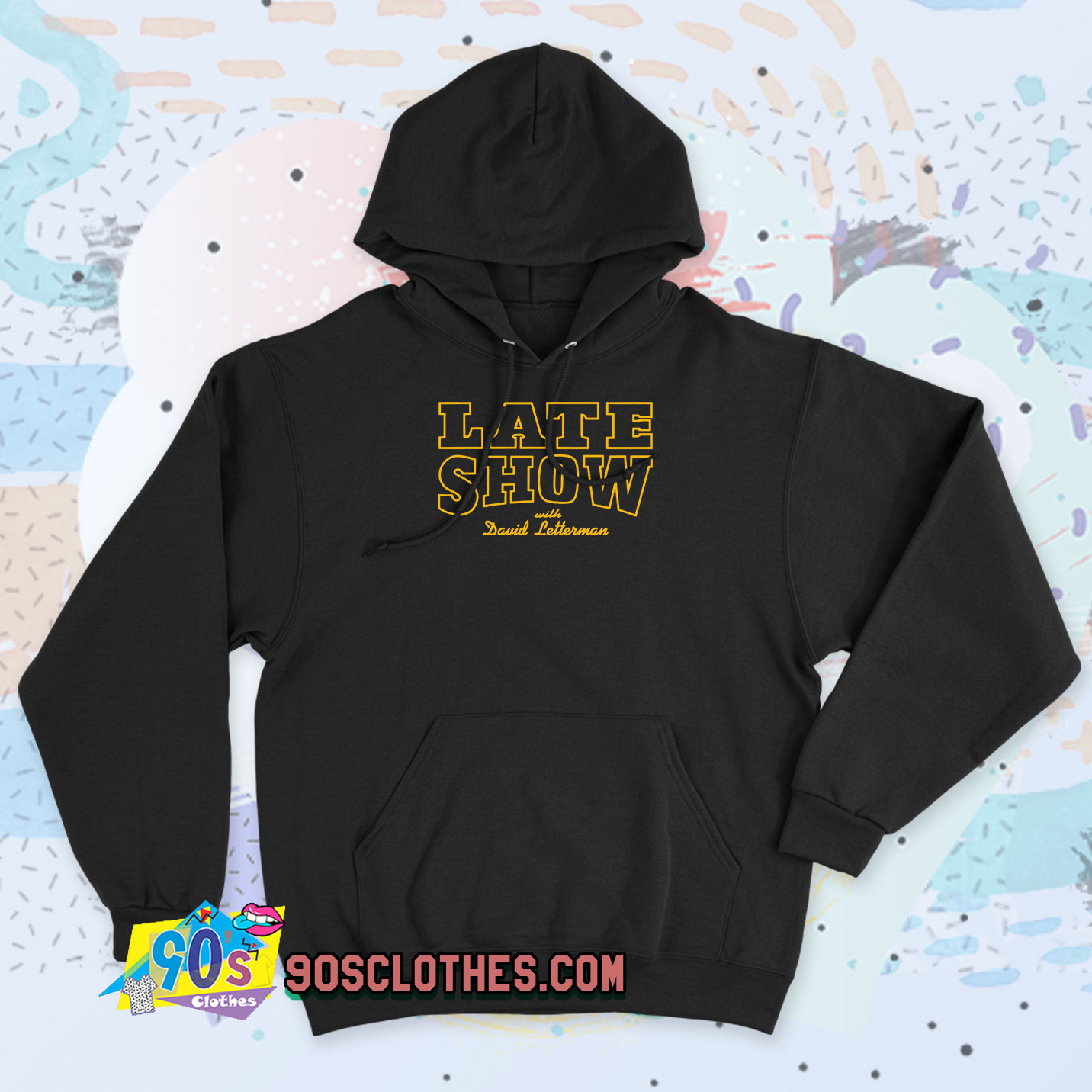 Late With Letterman Hoodie - 90sclothes.com