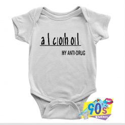Alcohol Anti Drug Slogan Baby Onesie