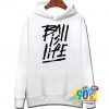 Ball Is Life Graphic Quote Hoodie