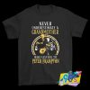 Never Underestimate A Grandmother Who Listens To Peter Frampton T Shirt