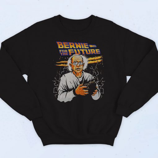 Bernie For The Future Fashionable Sweatshirt