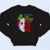 Im A Dreamer But The Only One Fashionable Sweatshirt