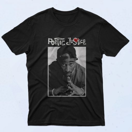 Tupac Shakur Poetic Justice Legend 90s T Shirt Style