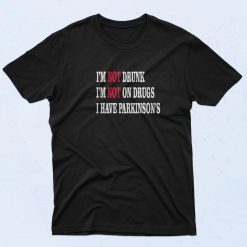 Have Parkinsons Disease Diagnosis T Shirt