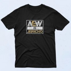 Aew is Jericho Professional Wrestler T Shirt