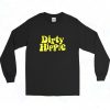 Dirty Hippie For Hippies Graphic Long Sleeve Shirt Style