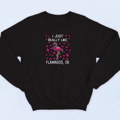 I Just Really Like Flamingos 90s Sweatshirt Fashion