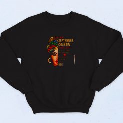 Im A September Queen I Have 3 Sides The Quite Sweet Crazy Melanin Women 90s Sweatshirt Fashion