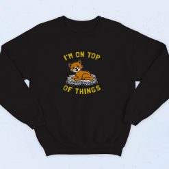 Im On Top Of Things 90s Sweatshirt Fashion