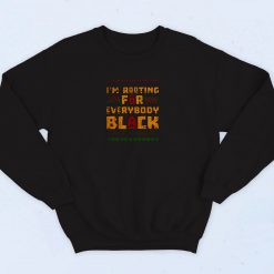 Im Rooting For Everybody Black 90s Sweatshirt Fashion