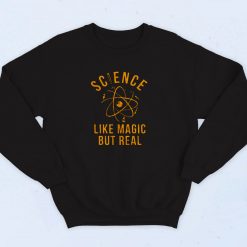 Science Like Magic But Real 90s Sweatshirt Fashion