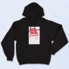 Bitch Better Have My Cookies Naughty Girl Aesthetic Hoodie