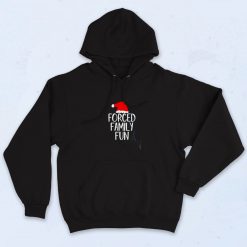 Forced Family Fun Sarcastic Christmas Aesthetic Hoodie