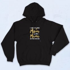 I Have Two Titles Mom Mimi Aesthetic Hoodie