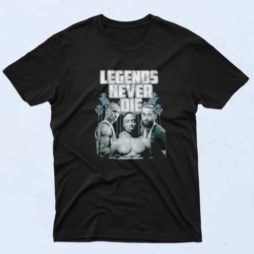 Nipsey Tupac Legends Never Die Cool 90s Rapper T shirt