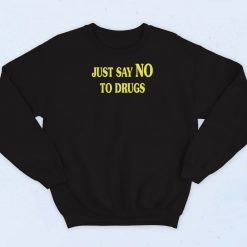 Lindsay Lohan Just Say No To Drugs Sweatshirt