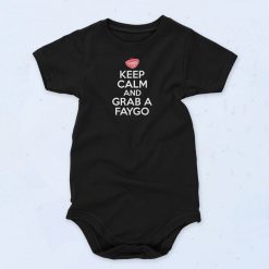 Keep Calm And Grab A Faygo Baby Onesie