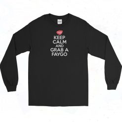 Keep Calm And Grab A Faygo Long Sleeve Shirt