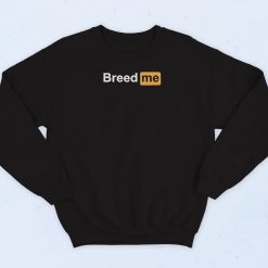Breed Me Porn Hub Retro Sweatshirt