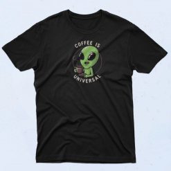 Coffee Is Universal T Shirt