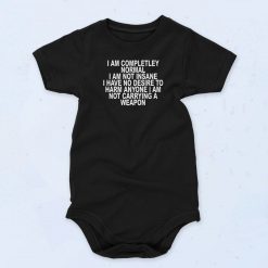 Completley Normal I Am Not Insane Baby Onesie